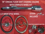 30" Street/hot Rod Chrome Tilt Steering Column Floor Shift Impala Wheel. Fixed Price $299.00.
