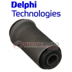 Delphi TD5713W Control Arm Bushing For K8211 D7FZ-3069A D4ZZ-3060A Xk. Fixed Price $20.02.