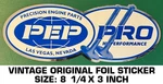 Pep Pro Hi Performance Vintage Original Foil Sticker Decal Drag Racing - Engine. Fixed Price $8.75.